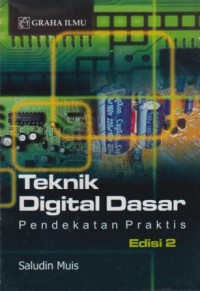 Image of Teknik Digital Dasar Pendekatan Praktis Edisi 2