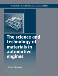 Image of The science and technology of materials in automotive engines