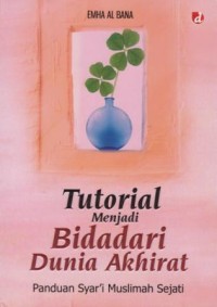 Image of Tutorial Menjadi Bidadari Dunia Akhirat