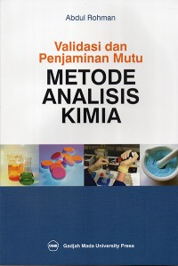 Image of Validasi dan Penjaminan Mutu Metode Analisis Kimia