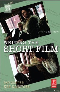 Image of Writing The Short Film Third Edition (E-Book)