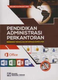 Image of Pendidikan Administrasi Perkantoran: berbasis teknologi informasi komputer