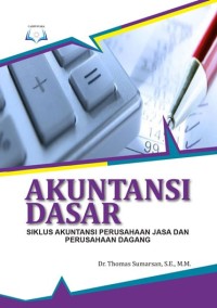 Image of Akuntansi Dasar: siklus akuntansi perusahaan jasa dan perusahaan dagang