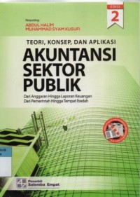 Image of Teori, Konsep, Dan Aplikasi Akuntansi Sektor Publik dari Anggaran Hingga Laporan Keuangan Dari Pemerintah Hingga Tempat Ibadah Edisi 2