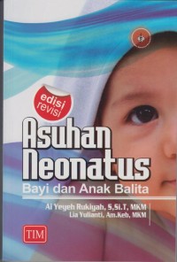 Image of Asuhan Neonatus bayi dan anak balita edisi revisi