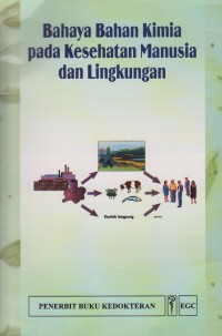 Image of Bahaya bahan Kimia pada Kesehatan Manusia dan Lingkungan