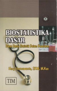Image of Biostatistika dasar ; dasar dasar statistik dalam kesehatan
