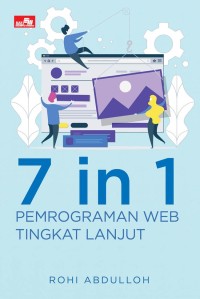 Image of 7 in 1 Pemrograman Web Tingkat Lanjut