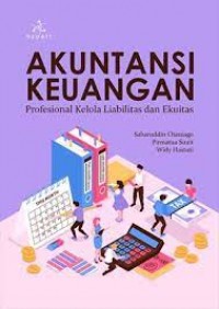 Image of Akuntansi Keuangan; Profesional Kelola Liabilitas Dan Ekuitas