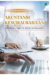 Image of Akuntansi Kewirausahaan: Dari Suatu Praktik Bisnis Sistem Mato