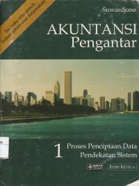 Image of Akuntansi Pengantar; Proses Penciptaan Data Pendekatan Sistem