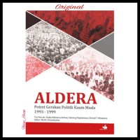 Image of ALDERA Potret Gerakan Politik Kaum Muda 1993-1999