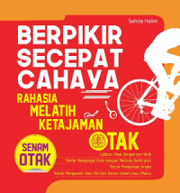 Image of Berpikir Secepat Cahaya; Rahasia Melatih Ketajaman Otak