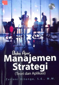 Image of Buku Ajar Manajemen Strategi (Teori Dan Aplikasi)