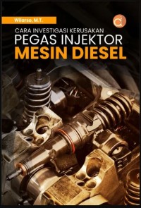 Image of Cara Investigasi Kerusakan Pegas Injektor Mesin Diesel