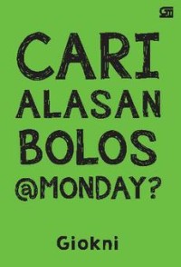 Image of Cari Alasan Bolos @Monday?