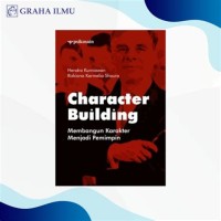 Image of Character Building; Membangun Karakter Menjadi Pemimpin