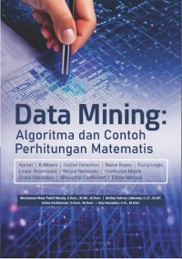 Image of Data Mining: Algoritma dan Contoh Perhitungan Matematis