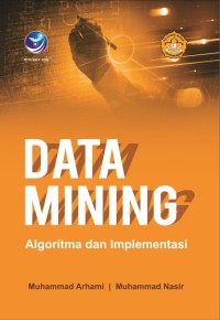 Image of Data Mining : algoritma dan implementasi