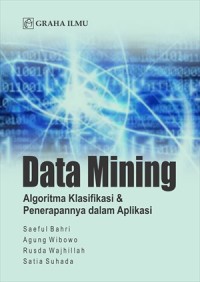 Image of Data Mining: Algoritma Klasifikasi & Penerapannya dalam Aplikasi
