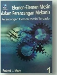 Image of Elemen-Elemen Mesin Dalam Perancangan Mekanis - Buku 1