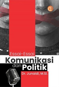 Image of Essai-Essai Komunikasi Dan Politik