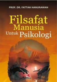 Image of Filsafat Manusia Untuk Psikologi