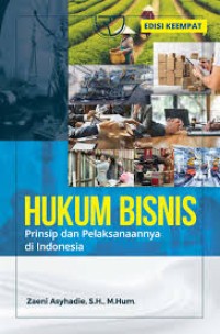 Image of Hukum Bisnis: Prinsip Dan Pelaksanaannya Di Indonesia