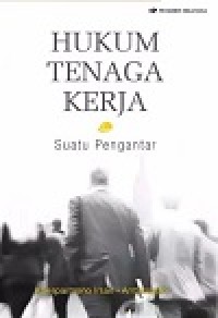 Image of Hukum Tenaga Kerja Suatu Pengantar