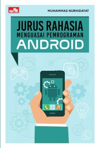 Image of Jurus Rahasia Menguasai Pemrograman Android