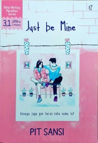 Image of :Just be Mine