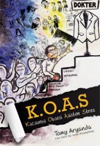 Image of K.O.A.S (Kacaunya Obsesi Asisten Stres)