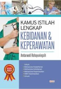 Image of Kamus Istilah Lengkap Kebidanan dan Keperawatan