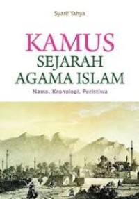Image of Kamus Sejarah Agama Islam: nama, kronologi, peristiwa