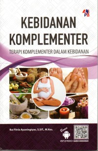 Image of Kebidanan Komplementer : terapi komplementer dalam kebidanan