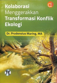 Image of Kolaborasi Menggerakkan Transformasi Konflik Ekologi