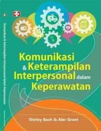 Image of Komunikasi Dan Keterampilan Interpersonal Dalam Keperawatan