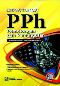 Image of Kupas Tuntas Pph Pemotongan Dan Pemungutan