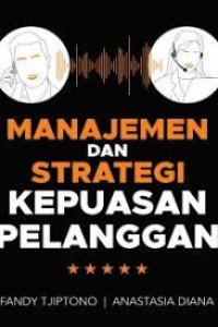 Image of Manajemen Dan Strategi Kepuasan Pelanggan