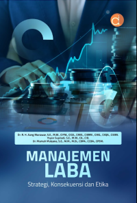 Image of Manajemen Laba Strategi, Konsekuensi Dan Etika