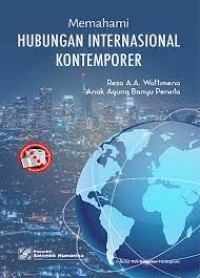 Image of Memahami Hubungan Internasional Kontemporer