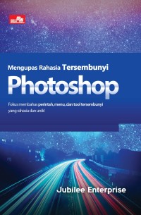 Image of Mengupas Rahasia Tersembunyi Photoshop