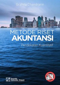 Image of Metode Riset Akuntansi : pendekatan kuantitatif