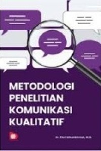 Image of Metodologi Penelitian Komunikasi Kualitatif