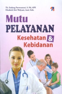 Image of Mutu Pelayanan Kesehatan & Kebidanan