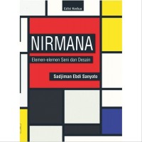 Image of Nirmana: elemen-elemen seni dan desain Edisi Kedua