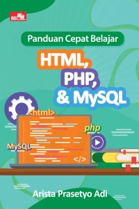 Image of Panduan Cepat HTML,PHP dan My SQL