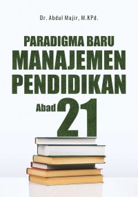 Image of Paradigma Baru Manajemen Pendidikan Abad 21