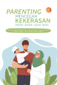 Image of Parenting Mencegah Kekerasan Pada Anak Usia Dini