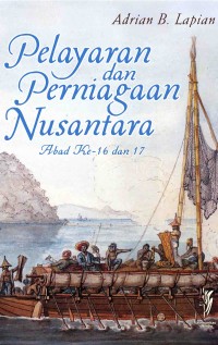 Image of Pelayaran dan Perniagaan Nusantara Abad ke- 16 dan 17